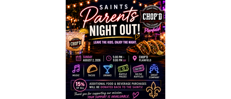IT'S TIME TO RSVP FOR SAINTS PARENTS NIGHT OUT 